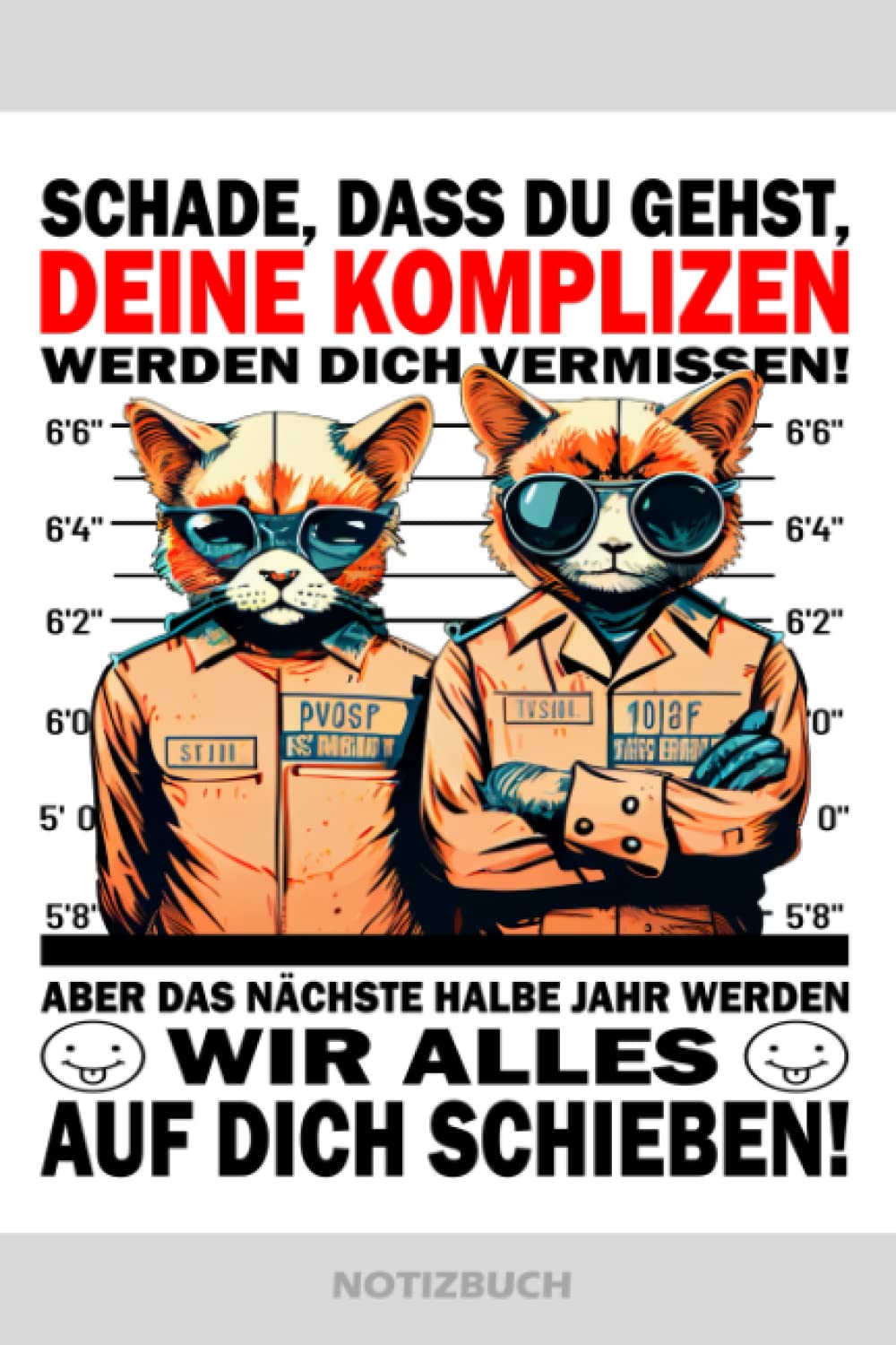 Independently published Schade das du gehst deine Komplizen werden Dich vermissen | Notizbuch: Abschiedsgeschenk für die Arbeitskollegin für tolle Kollegen und Kollegin zum ... für den Jobwechsel zur neuen Arbeitstelle