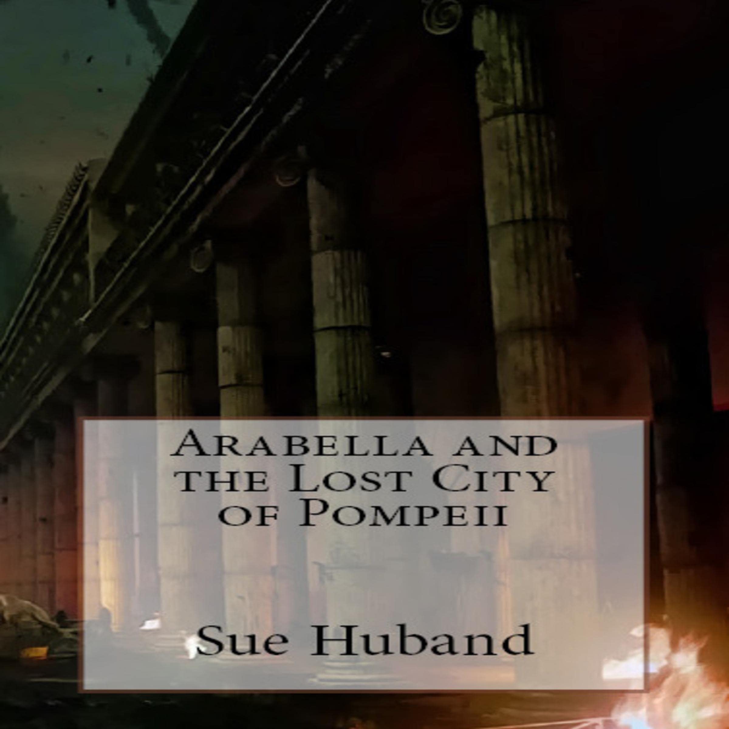 Cover art for Arabella and the Lost City of Pompeii