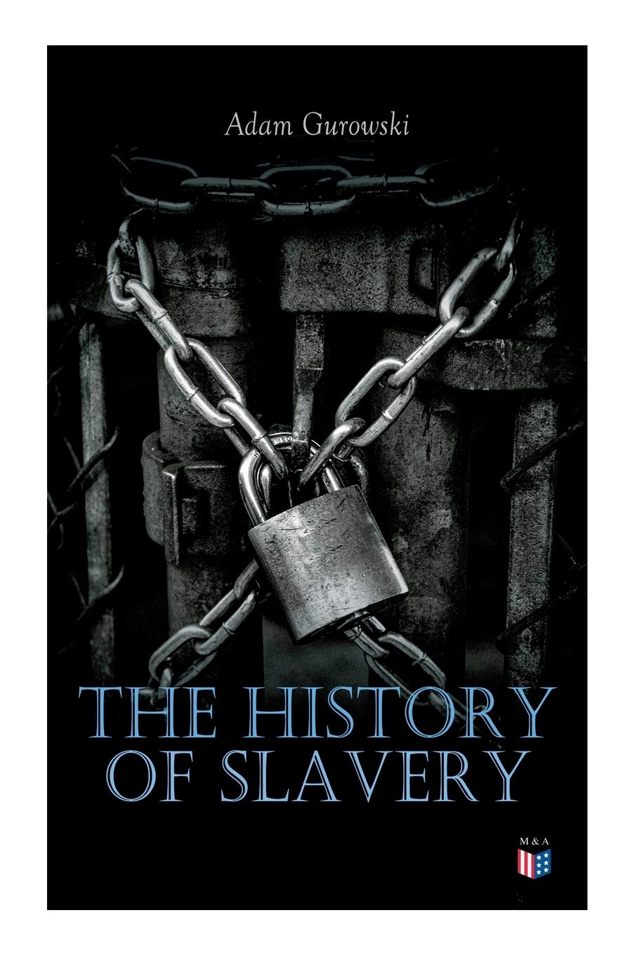 The History of Slavery: From Egypt and the Romans to Christian Slavery –Complete Historical Overview