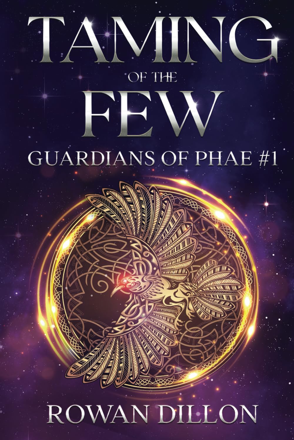 Taming of the Few: An Irish Urban Fantasy Novel: 1 (Guardians of the PHAE)