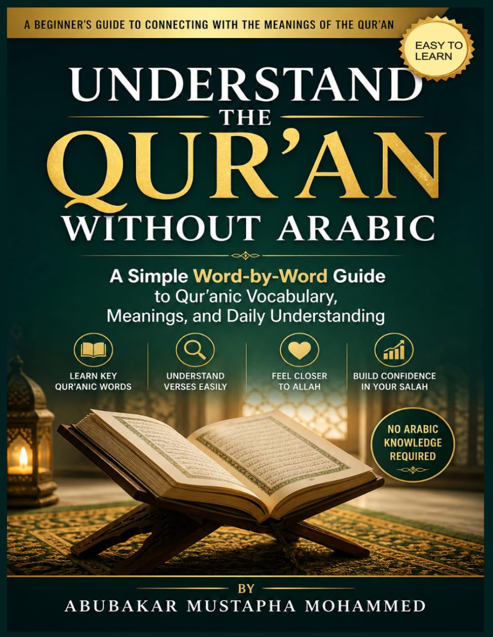 Understand the Qur’an Without Arabic: A Simple Word-by-Word Meaning Guide