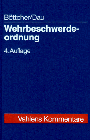 Wehrbeschwerdeordnung (WBO). Kommentar Wehrbeschwerdeordnung (WBO). Kommentar