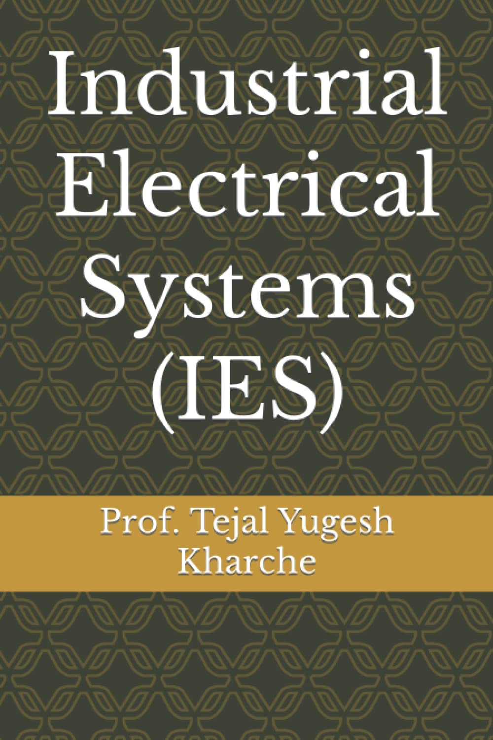 Industrial Electrical Systems (IES): IES