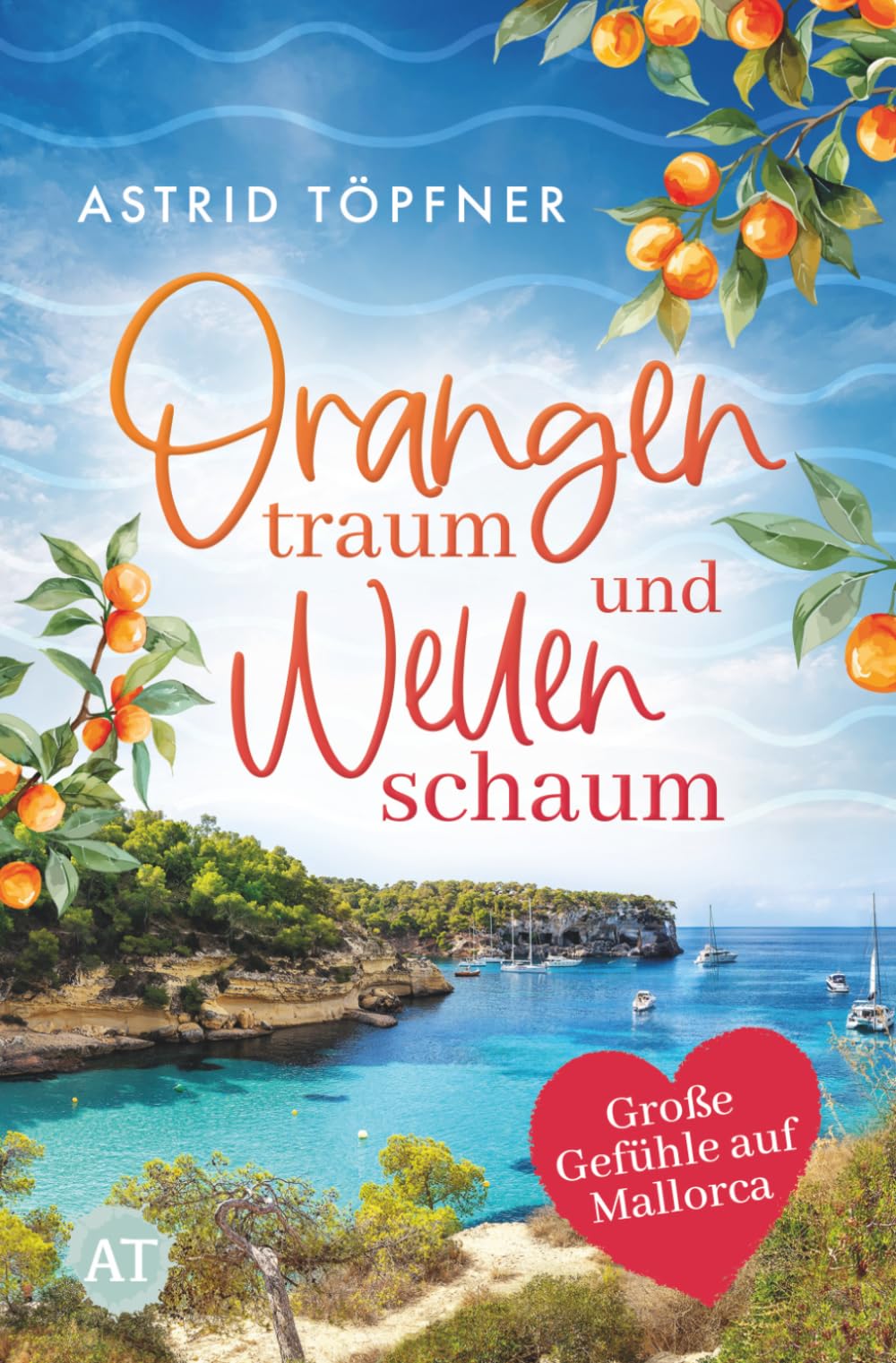 Orangentraum und Wellenschaum: Große Gefühle auf Mallorca