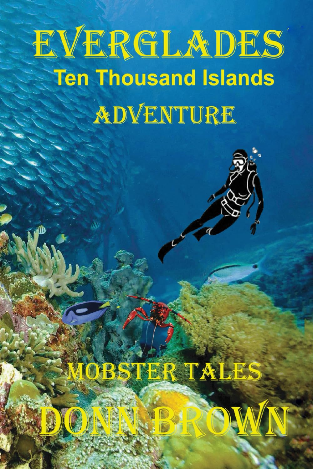 EVERGLADES Ten Thousand Islands Adventure: MOBSTER TALES (Glades Adventures)