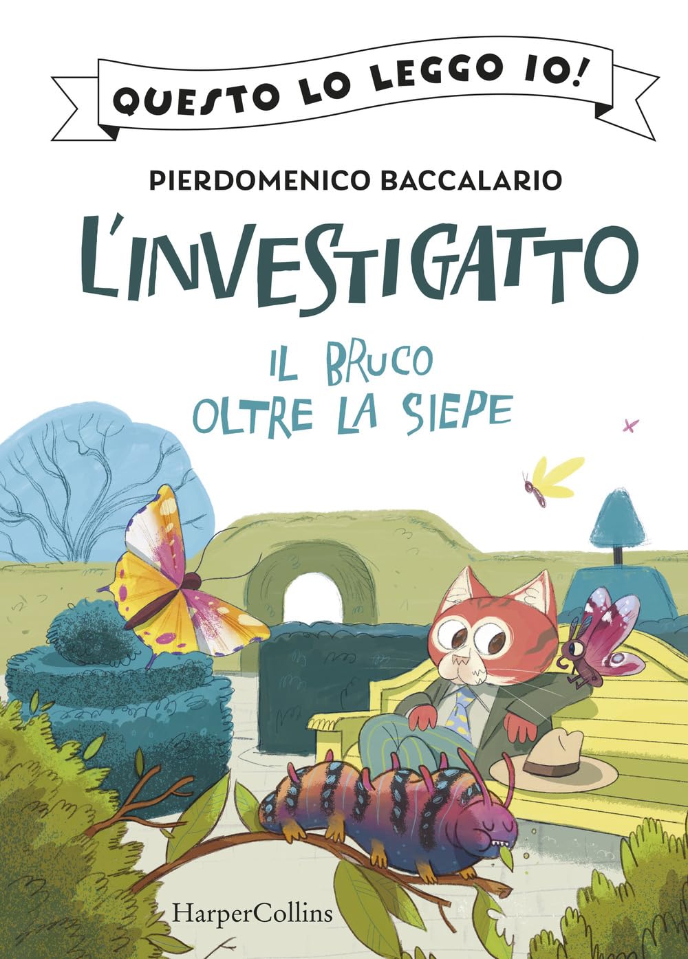 Il Bruco Oltre La Siepe. L'investigatto - 4