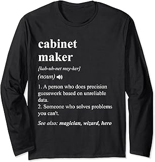 Cabinet Maker Funny Dictionary Definition Long Sleeve T-Shirt
