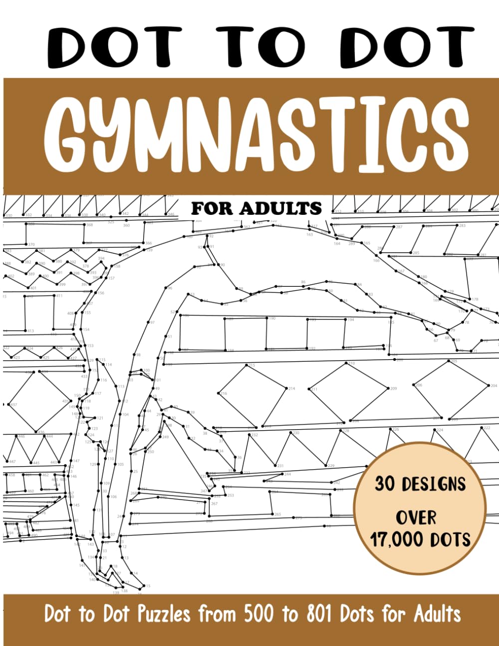 Dot to Dot Gymnastics for Adults: Gymnastics Connect the Dots Book for Adults (Over 17000 dots) (Dot to Dot Books for Adults)