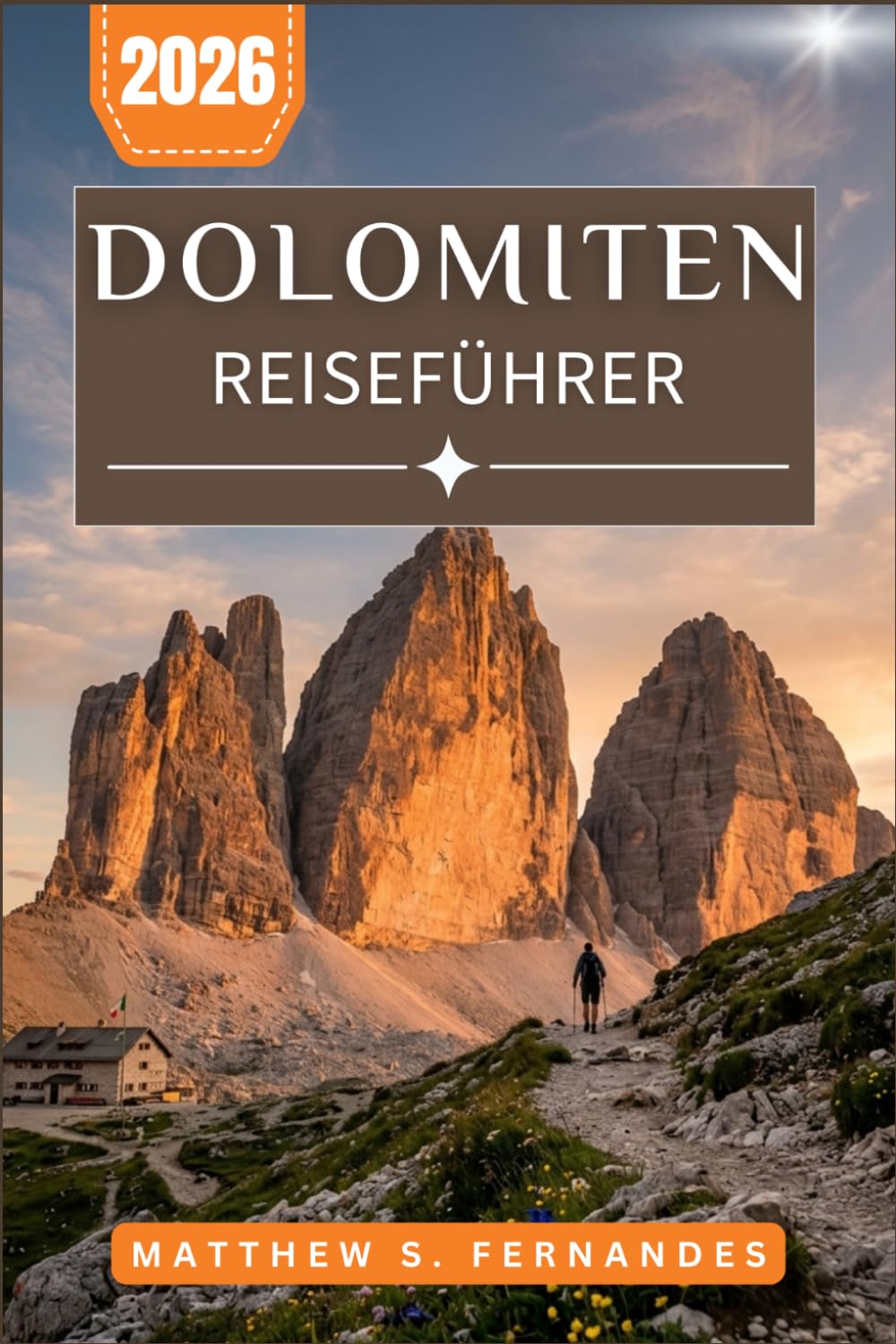 Dolomiten Reiseführer 2026: Praktische Routen, regionale Küche und malerische Fahrten durch die Gipfel, Täler und Dörfer Nordostitaliens