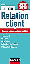 Download Le petit Relation client 2017/2018 - Les pratiques indispensables PDF