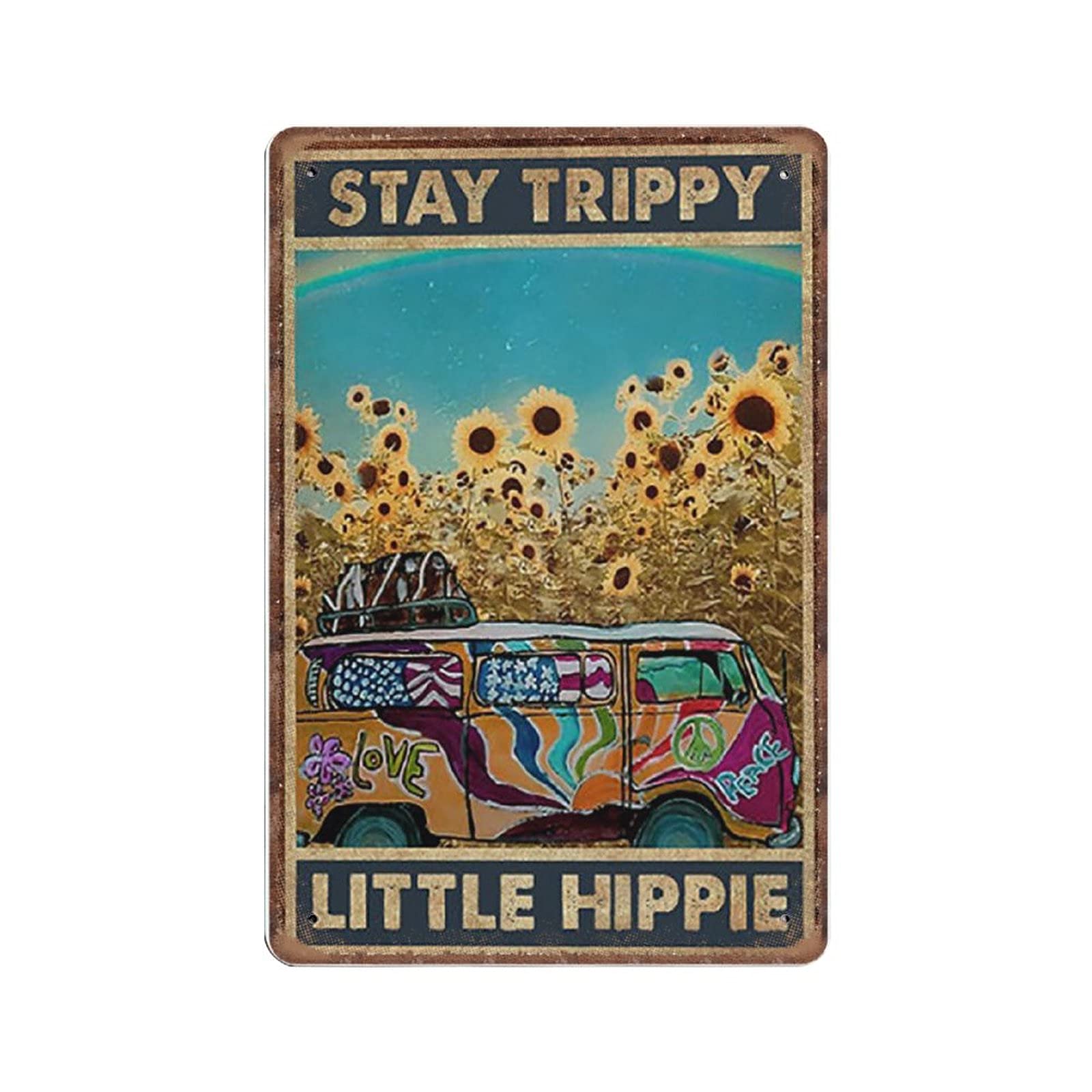Dreacoss Material_tin6 Hippie Tin Signs - Stay Trippy Little Hippie Poster, Natural Lovers Sunflowers Funny Metal Sign Vintage Wall Art For Kitchen Garden Bathroom Farm Home Coffee Decor Tin Sign, 8X12 Inches