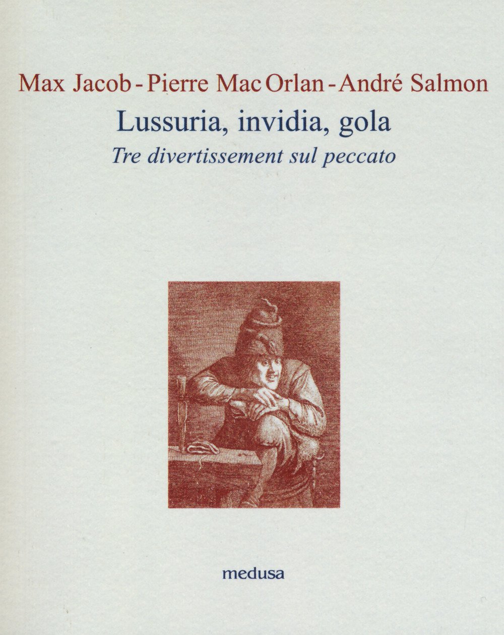 Lussuria, Invidia, Gola. Tre Divertissement Sul Peccato - 4