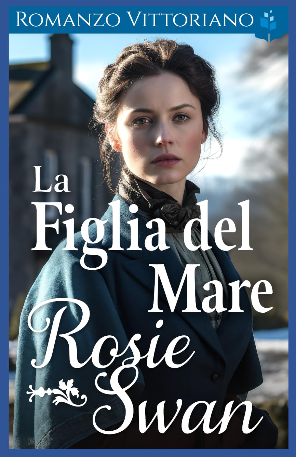 La Figlia del Mare: Romanzo Vittoriano