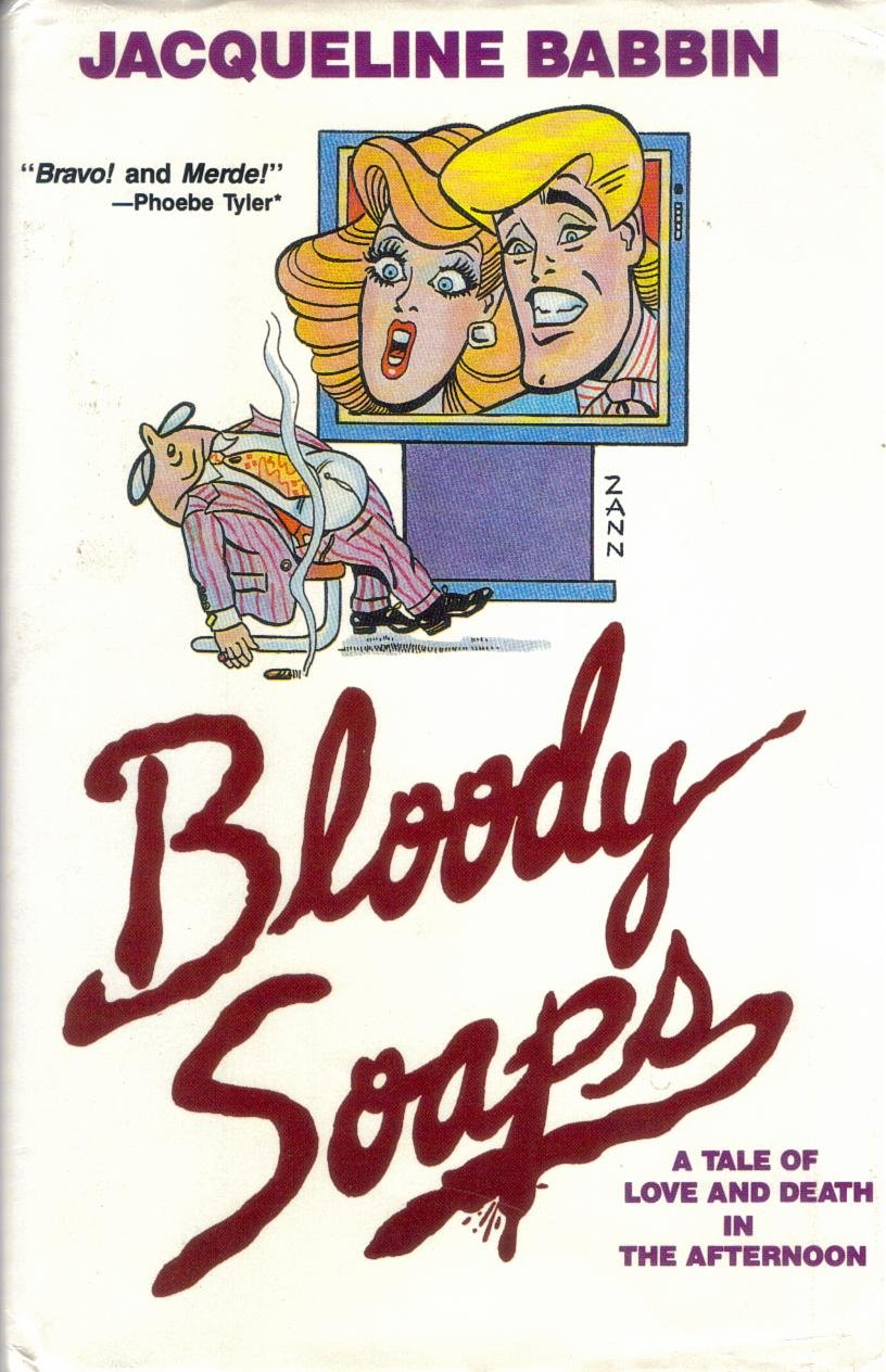 Buy Bloody Soaps: A Tale of Love and Death in the Afternoon — BookShops.in