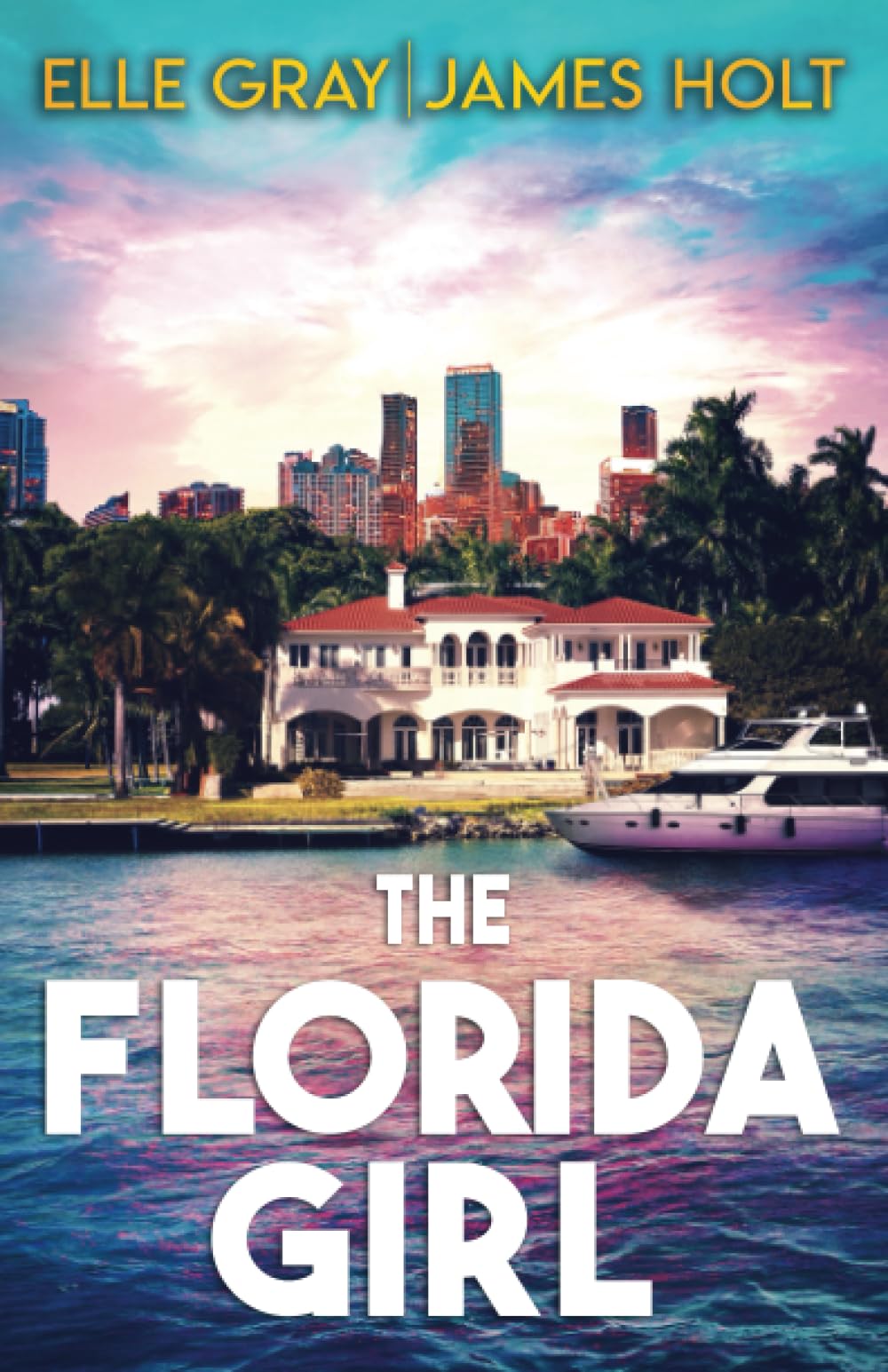 The Florida Girl: 1 (The Florida Girl FBI Mystery Thriller)