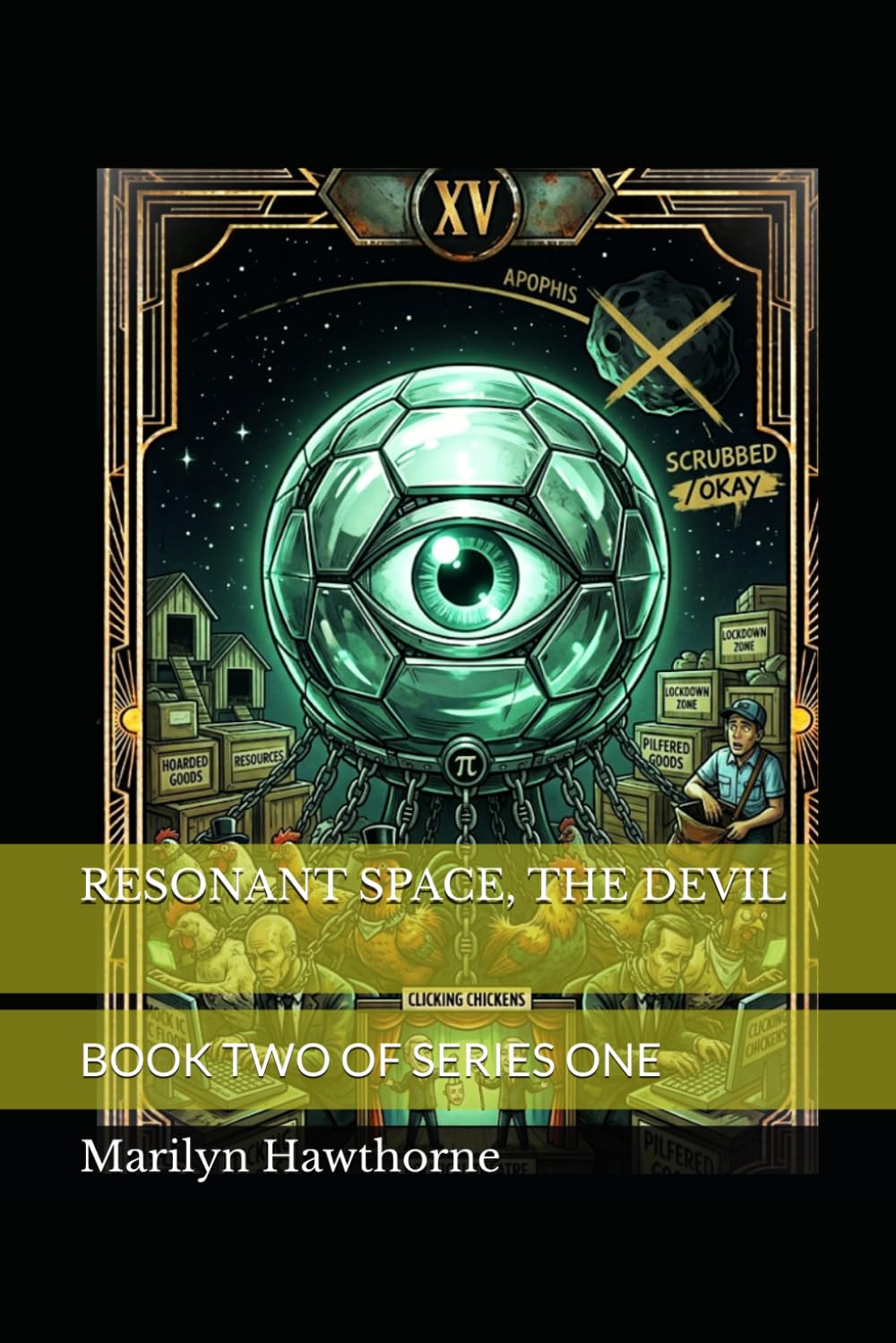 RESONANT SPACE, THE DEVIL: BOOK TWO OF SERIES ONE (RESONANT SPACE: The Rendering of Reality)