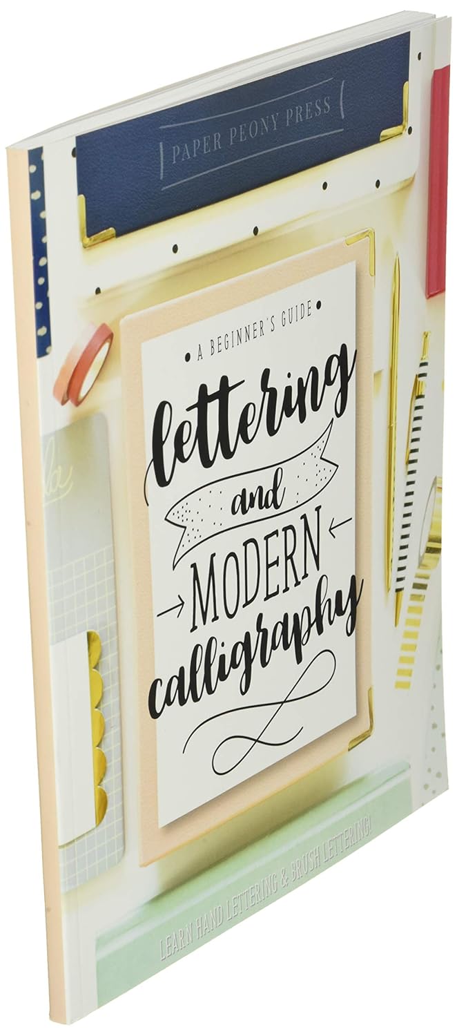 Lettering & Modern Calligraphy Beginner's Guide: Hand Lettering Workbook with 5 Styles & 15 Projects