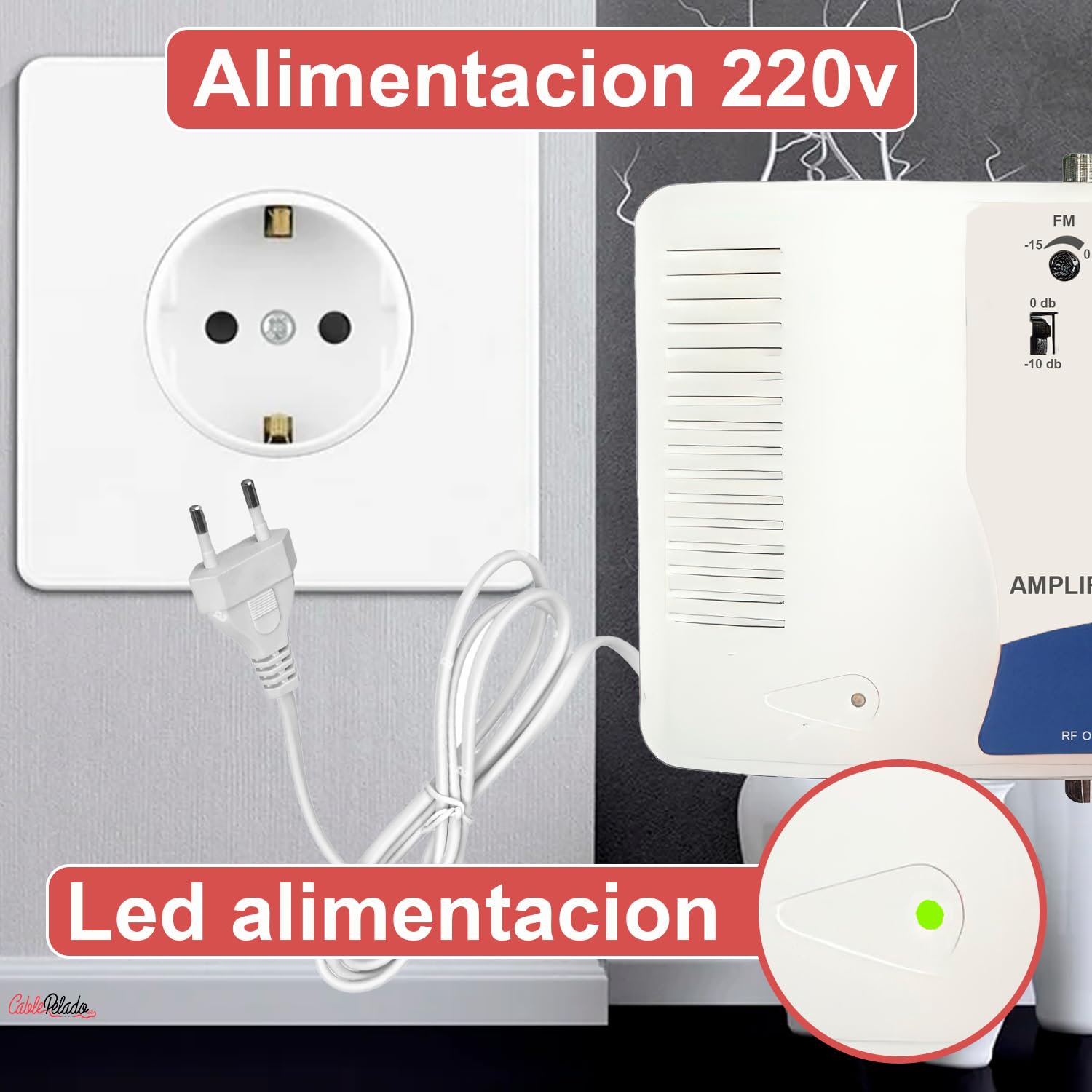 CABLEPELADO - AMPLIFICADOR MULTIBANDA Cablepelado | FM + VHFIII + UHF | Ganancia hasta 47 dB | Alimentación 220V | LED indicador | Ideal para TDT, SAT y FM