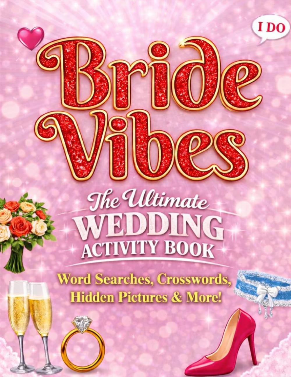 Bride Vibes: The Ultimate Wedding Activity & Puzzle Book