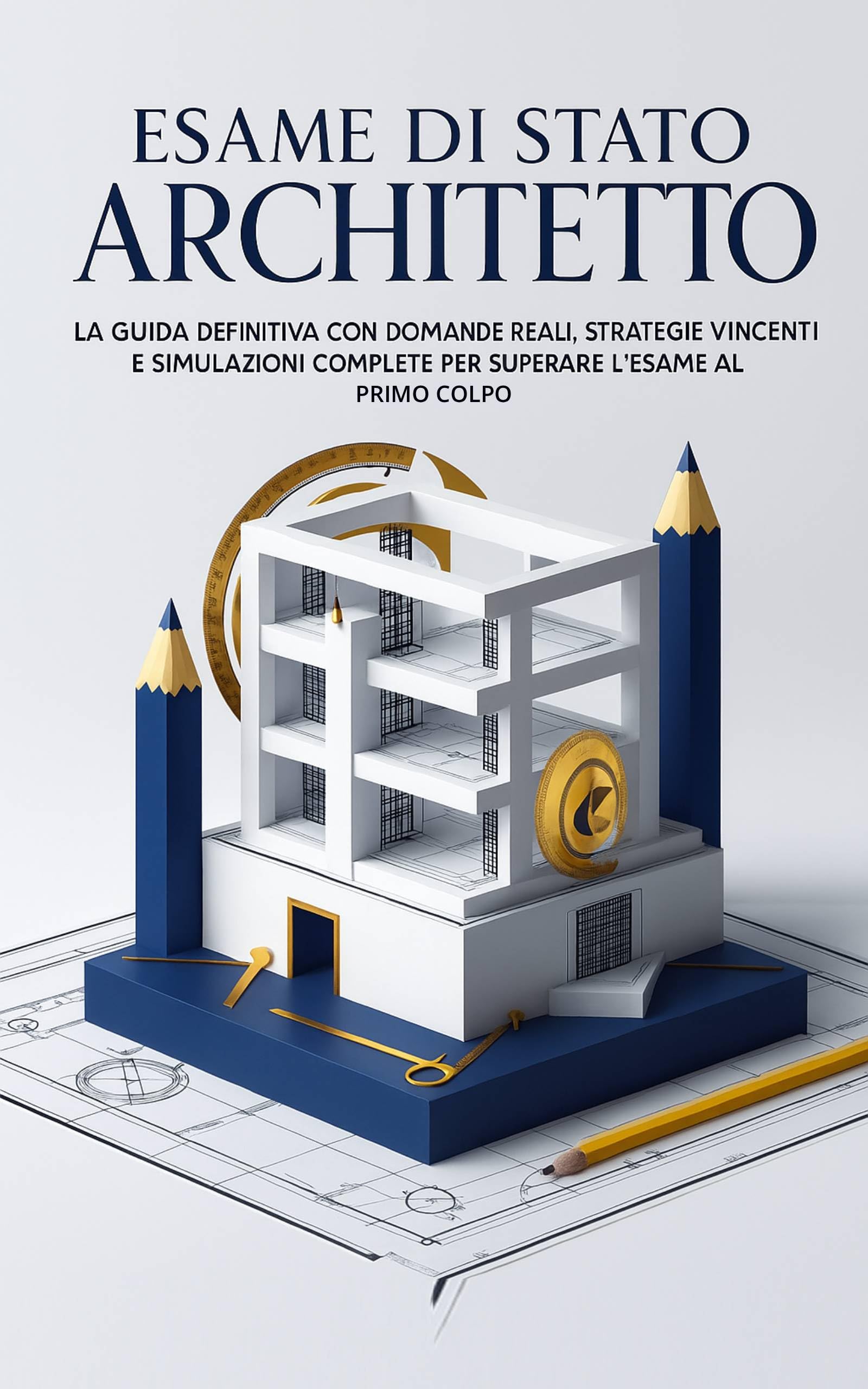 Esame di Stato Architetto manuel de préparation simulations et questions