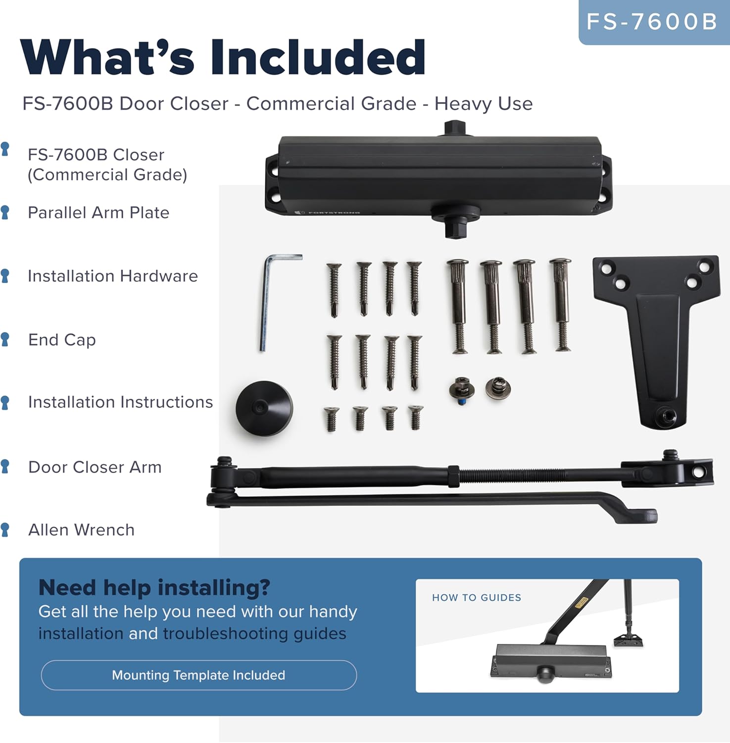 Image displaying all components included with the FORTSTRONG FS-7600B door closer: the closer body, arm, parallel arm plate, installation hardware, end cap, and Allen wrench.