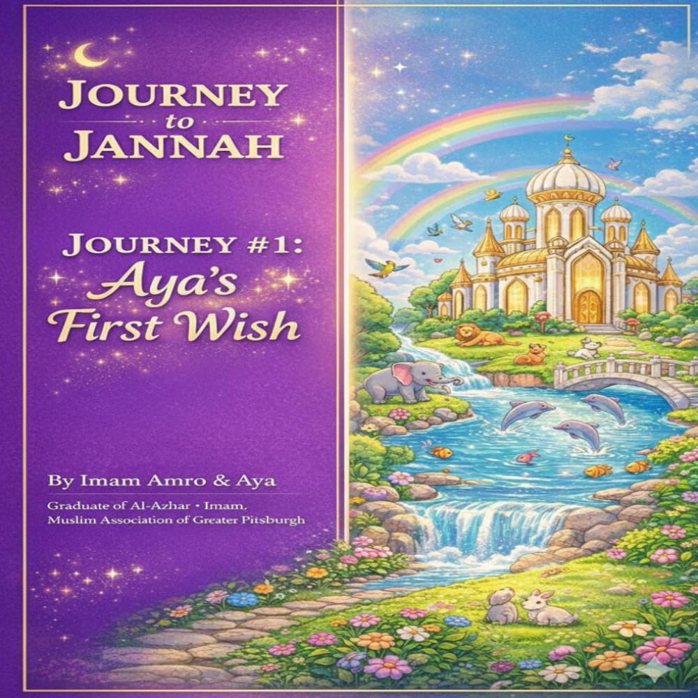 Journey To Jannah: Journey #1:Aya’s first wish