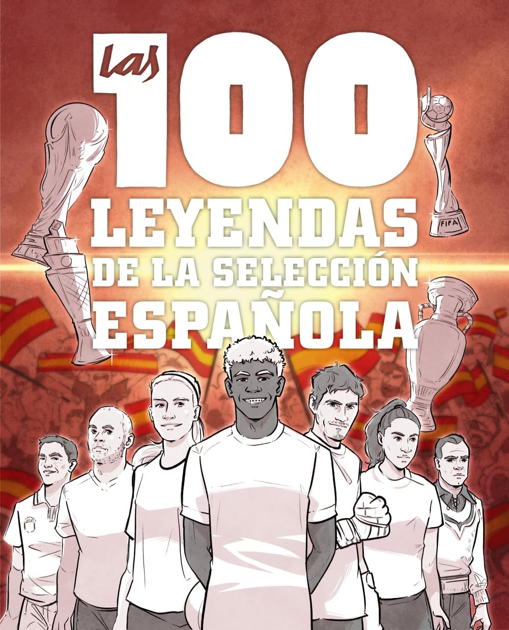 Las 100 leyendas de la selección española (Tendencias y Aficiones)