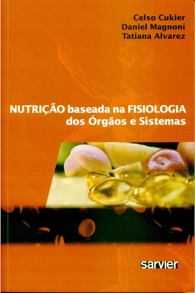 Nutrição baseada na fisiologia dos órgãos e sistemas