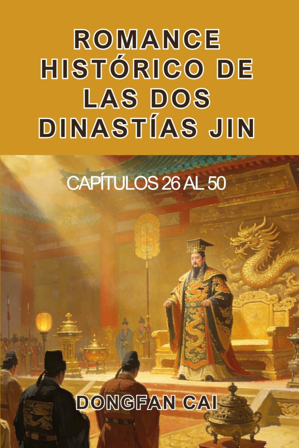 Romance histórico de las dos dinastías Jin: Capítulos 26 al 50
