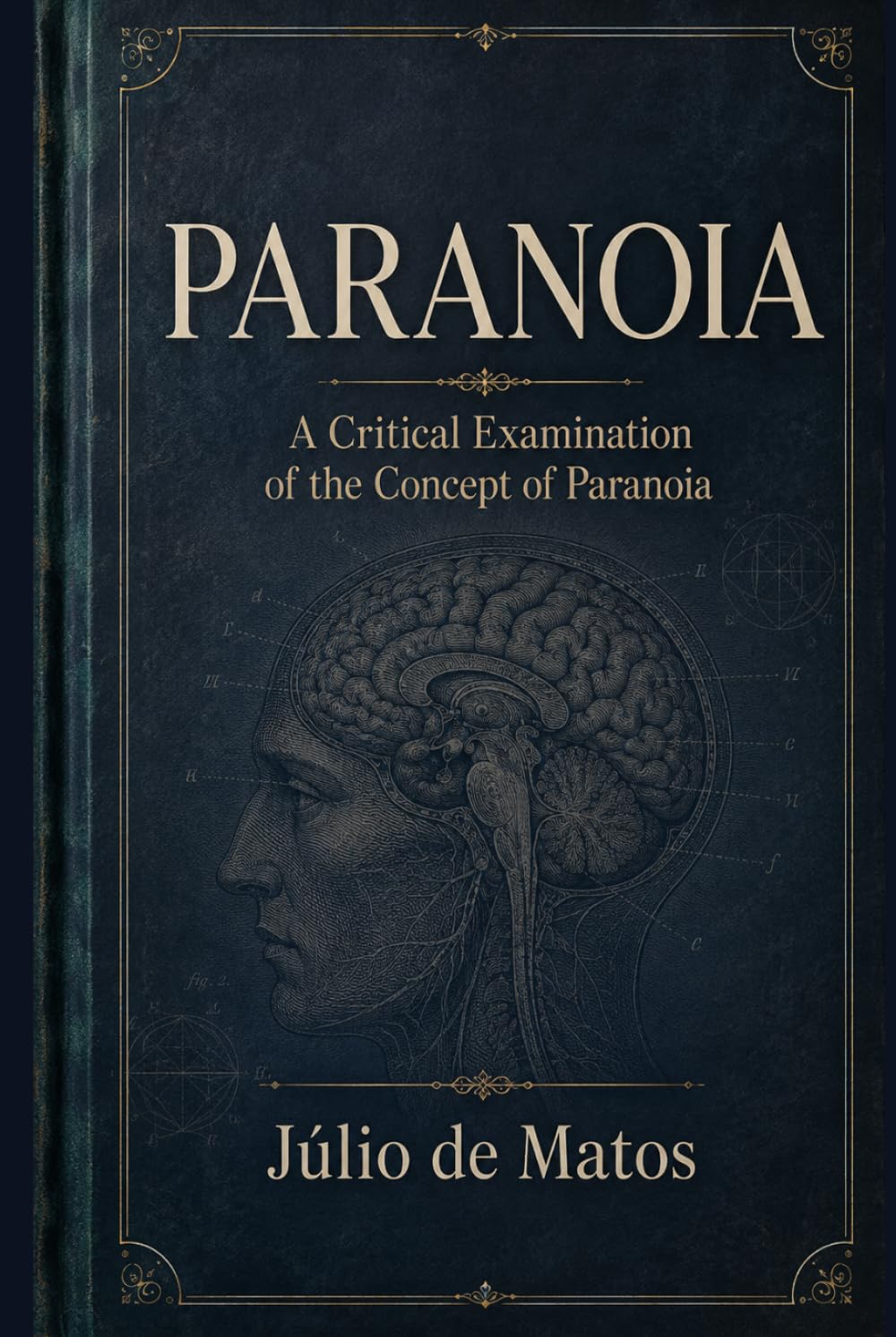 PARANOIA: A Pathogenic Essay on Systematized Delusions