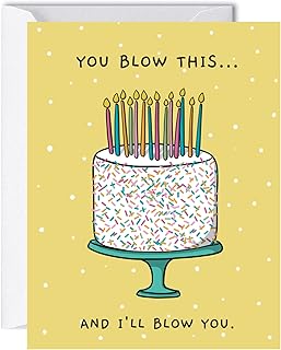 Funny Naughty Birthday Card / Dirty Card for 18th 16th 21st 30th 40th 50th 60th 65th Bday / Sarcastic Card For Boyfriend Husband Mom Dad Girlfriend Wife / Happy Birthday Greeting Card (You Blow This And I'll Blow You)