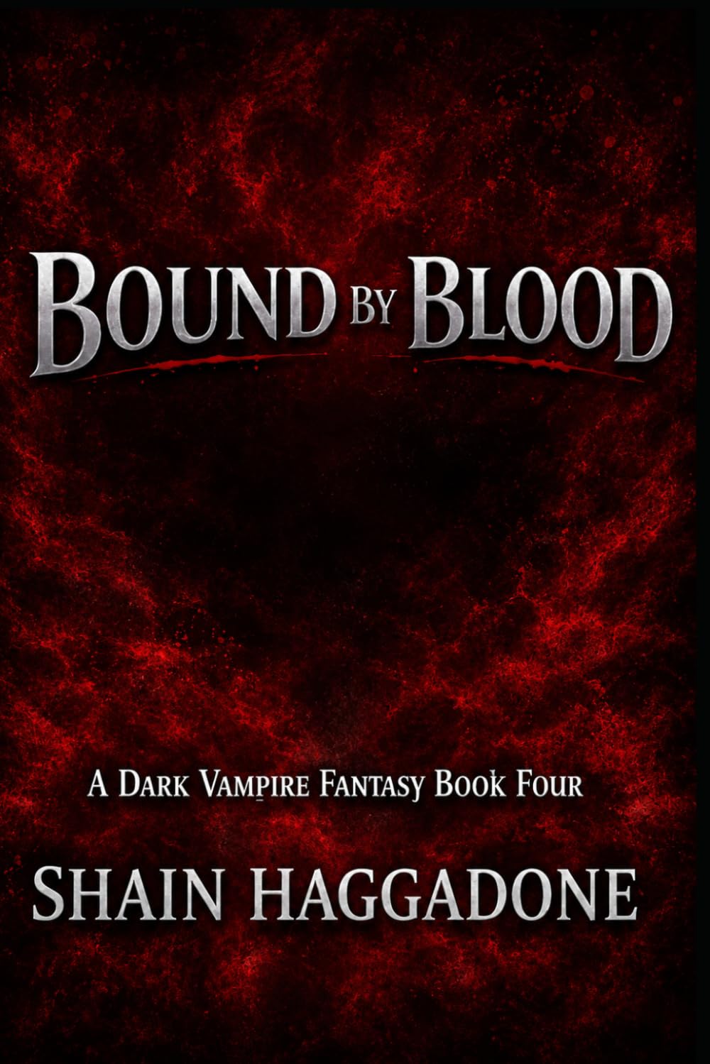 Bound by Blood: A Dark Vampire Fantasy Book Four: 4 (A supernatural saga of bloodlines, betrayal, and power.)
