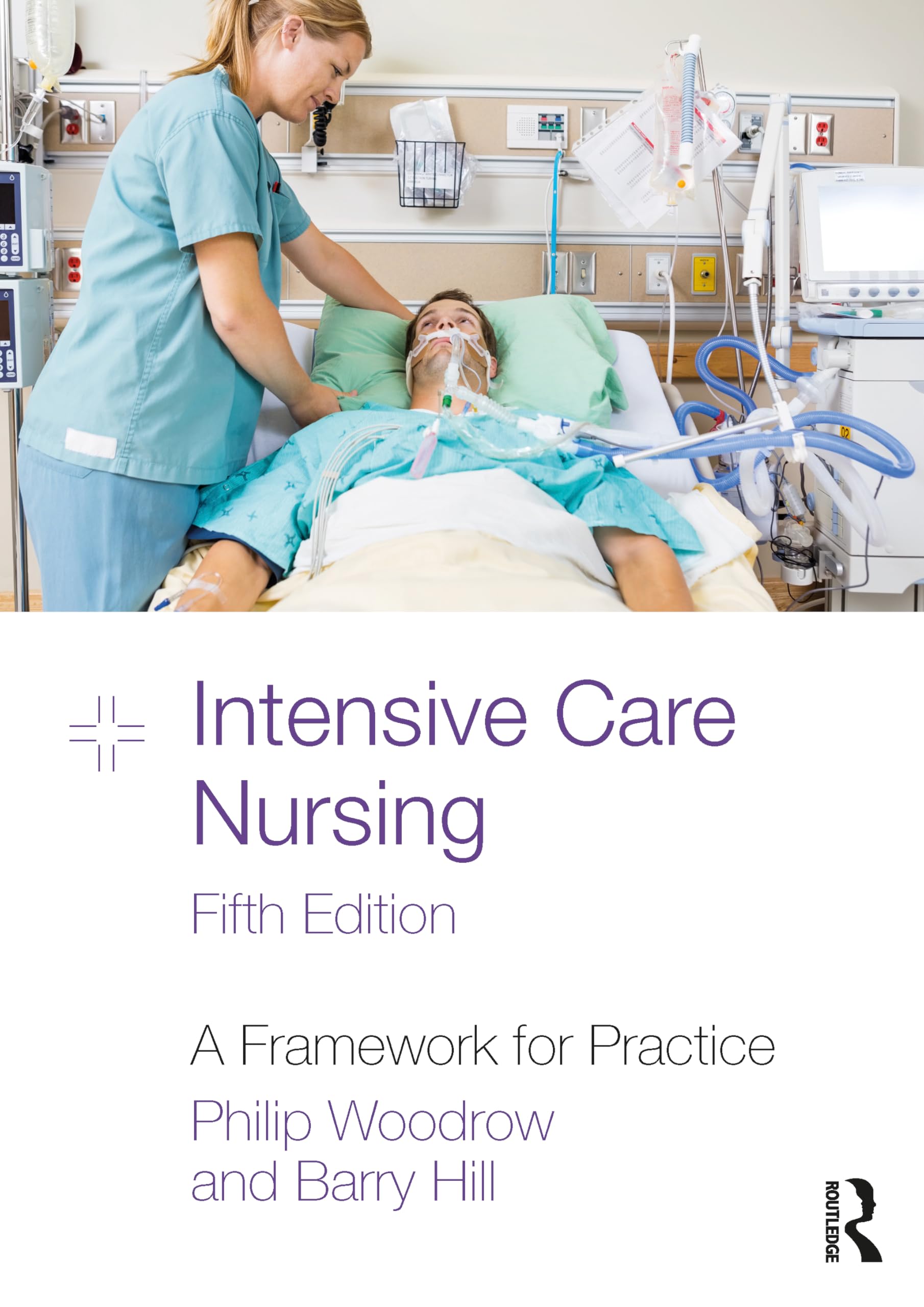 Intensive Care Nursing : A Framework for Practice