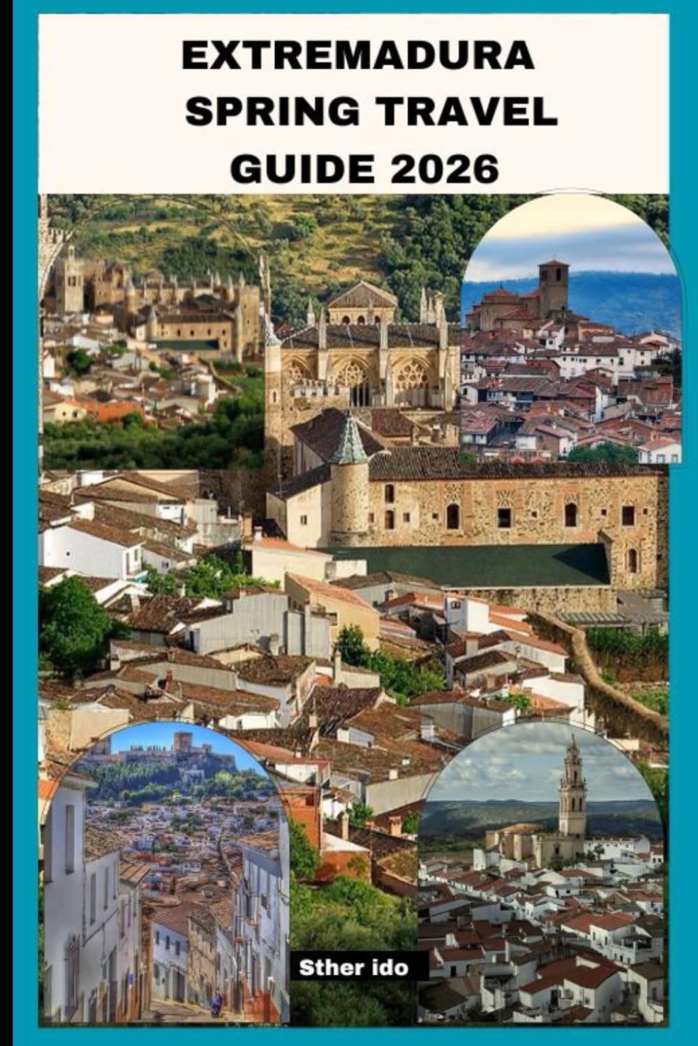 EXTREMADURA SPRING TRAVEL GUIDE 2026