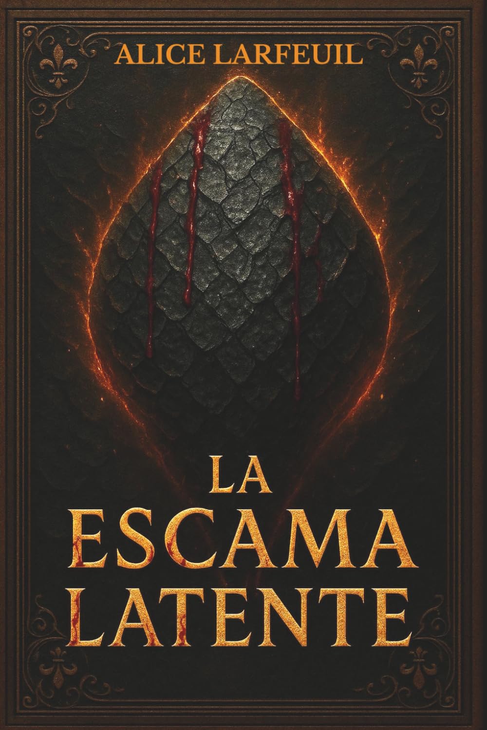 La escama latente: Libro I de la trilogía La herencia de Silmara
