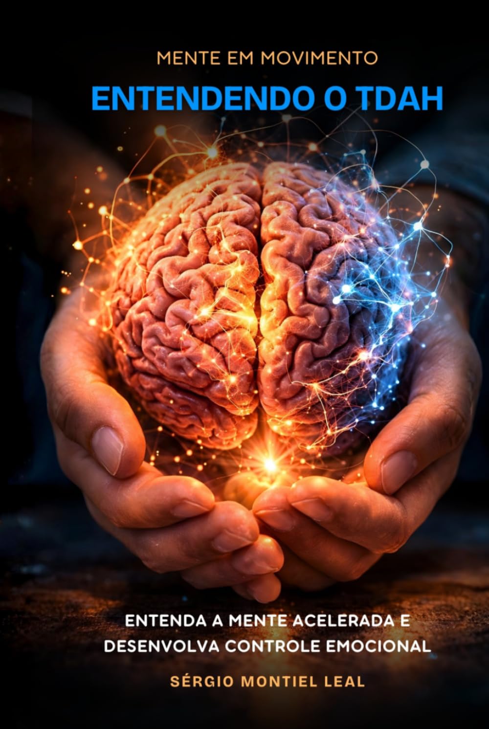 ENTENDENDO O TDAH: MENTE EM MOVIMENTO