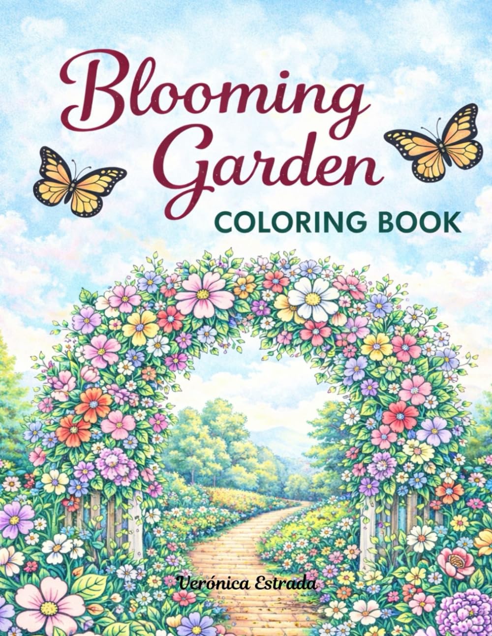 Blooming Garden: A Beautiful Floral Coloring Book for Relaxation and Creativity