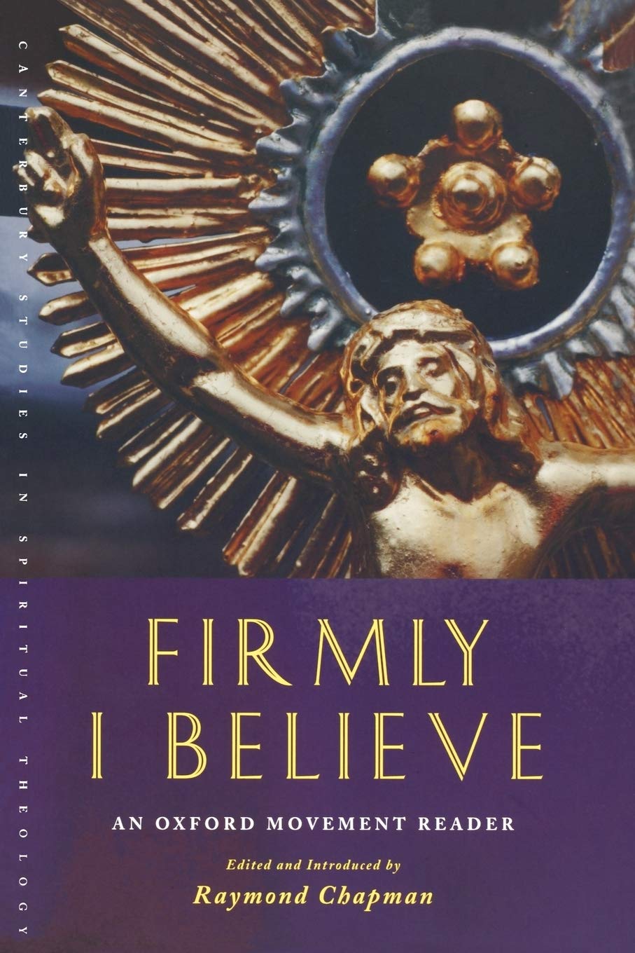 Firmly I Believe (Canterbury Studies in Spiritual Theology)