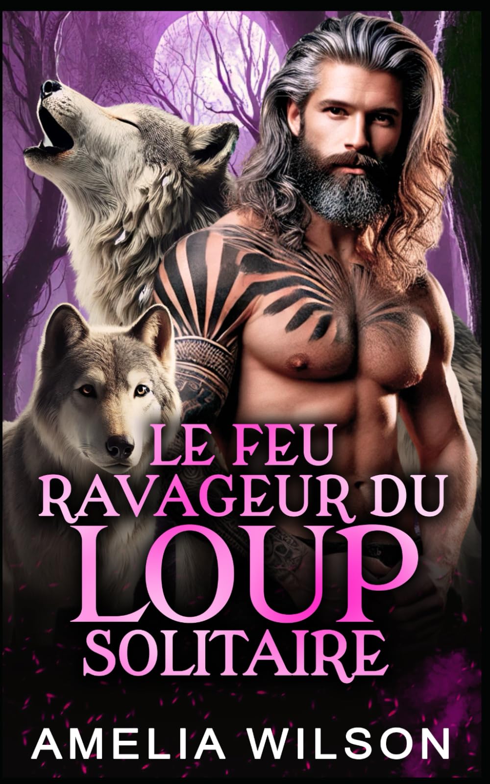 Le Feu Ravageur Du Loup Solitaire: Romance avec Métamorphe Loup (Série des Métamorphes de la Compagnie 417)