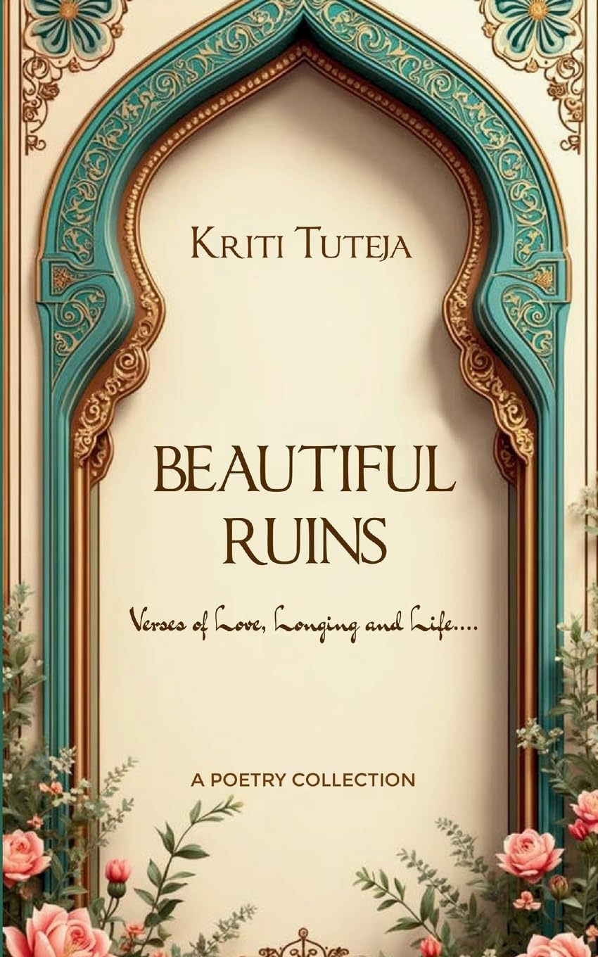 Beautiful Ruins Verses of Love, Longing and Life....