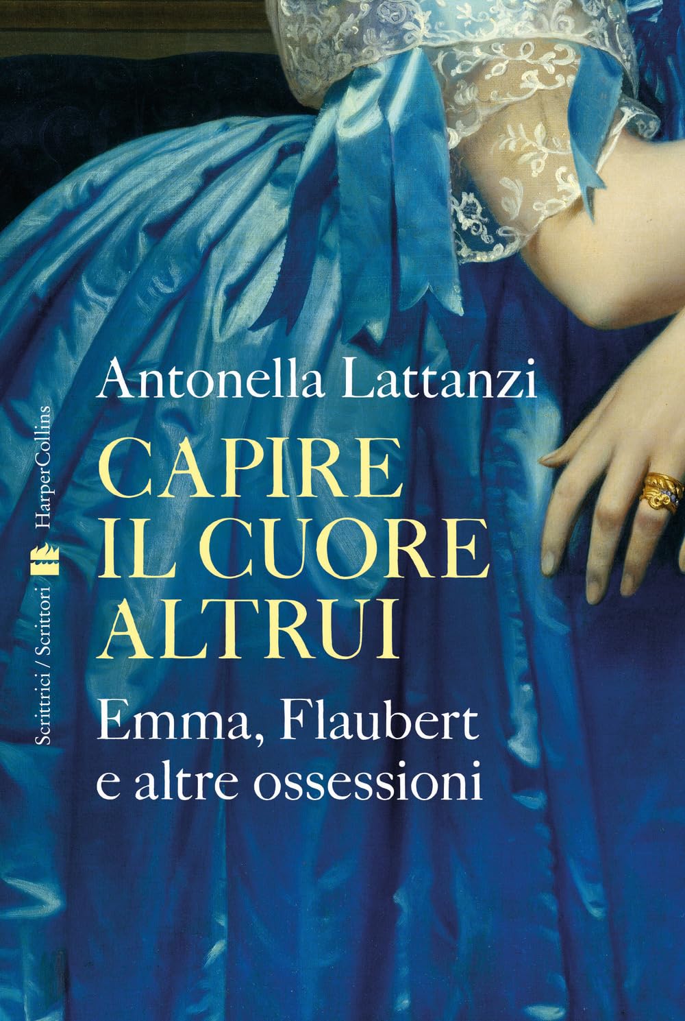 Capire Il Cuore Altrui. Emma, Flaubert E Altre Ossessioni - 4