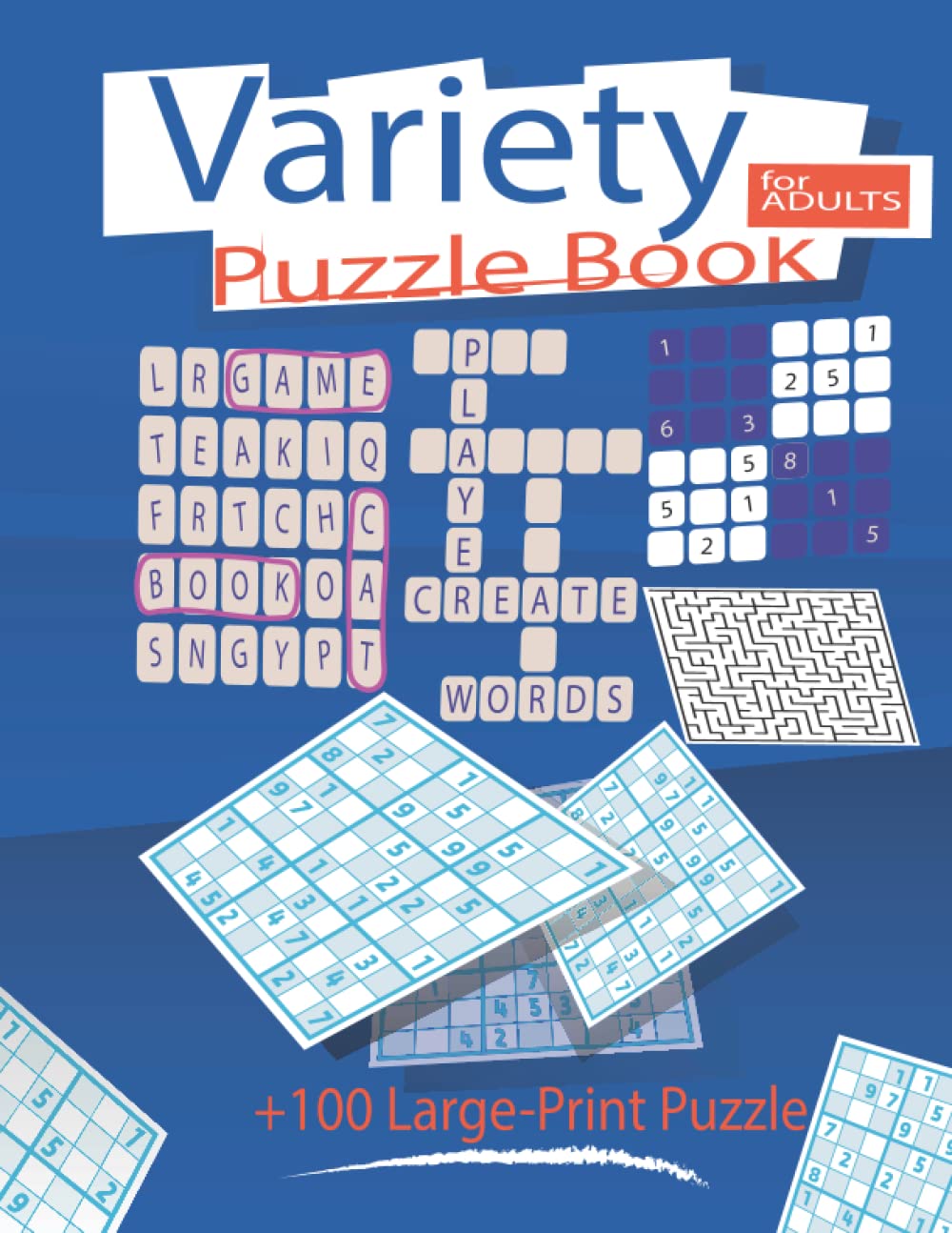 Variety Puzzle Book For Adults: Mixed Activity Puzzles (Word Scramble,Mazes,Word search,Sudoku,Trivia...),+100 Large-Print Brain Games