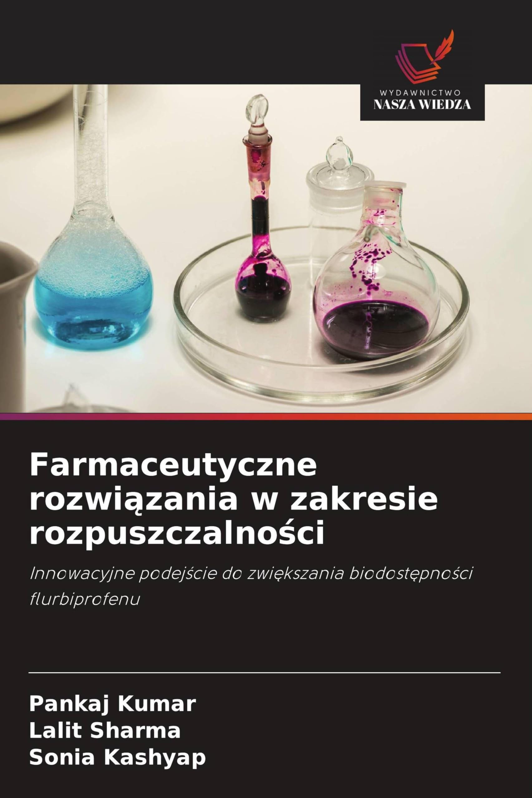 Farmaceutyczne rozwi¿zania w zakresie rozpuszczalno¿ci: Innowacyjne podej¿cie do zwi¿kszania biodost¿pno¿ci flurbiprofenu