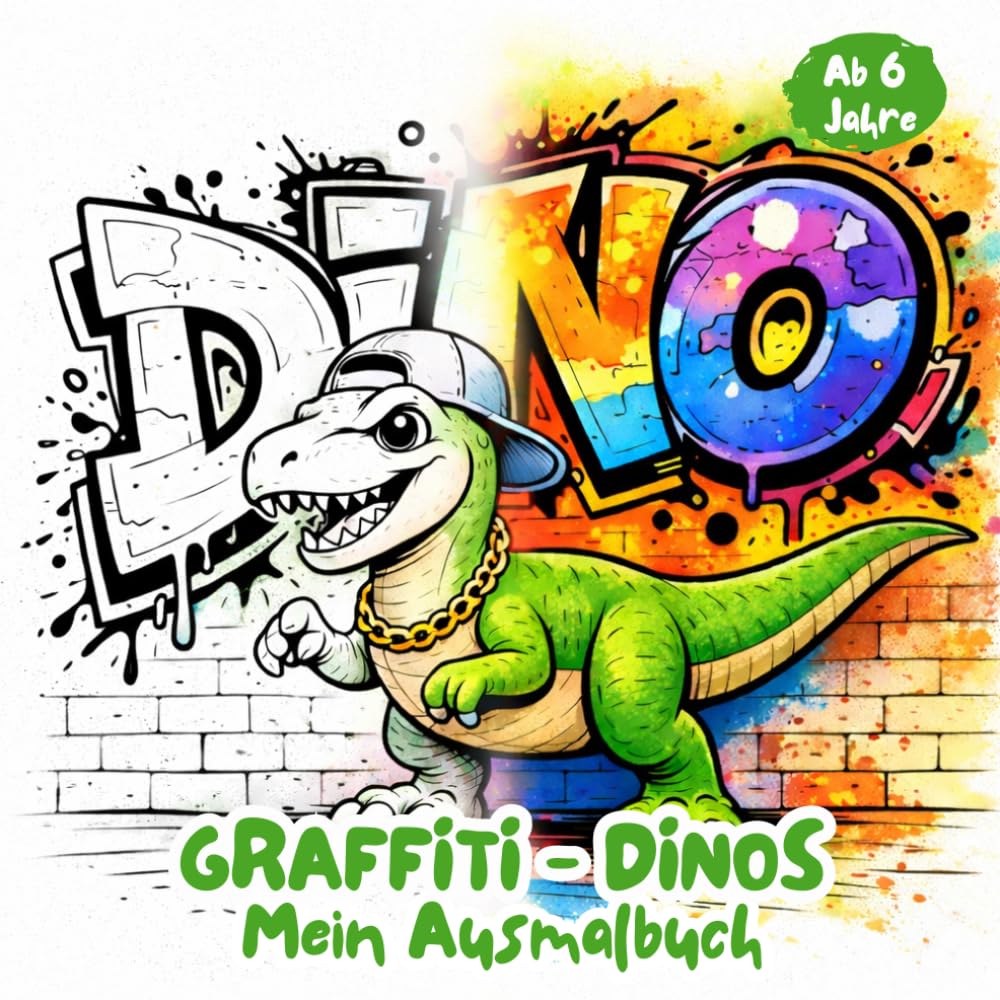 Graffiti-Dinos - Mein Ausmalbuch: 33 coole Dinosaurier im Graffiti-Style – Ausmalspaß für Kinder ab 6 Jahren. Dinosaurier Ausmalbuch für Kinder. (Klitzekleine Graffitiwelt)