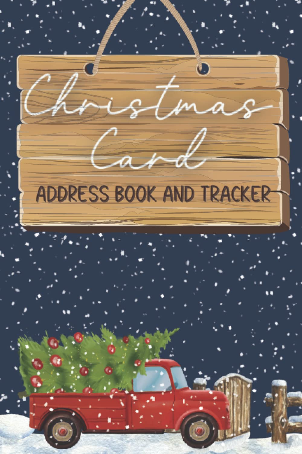 Christmas Card Address Book: 10 Year Record Holiday Card List Organizer Sent and Received