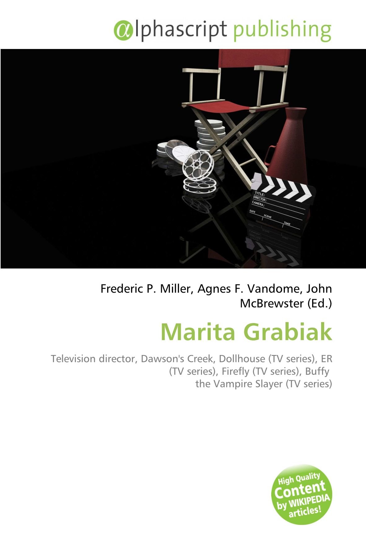 Marita Grabiak: Television director, Dawson's Creek, Dollhouse (TV series), ER (TV series), Firefly (TV series), Buffy the Vampire Slayer (TV series)