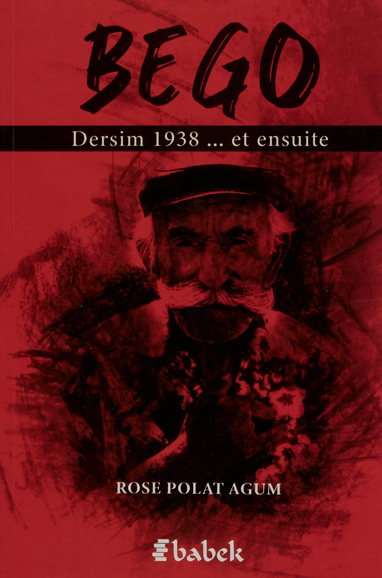 Bego;Dersim 1938 et ensuite