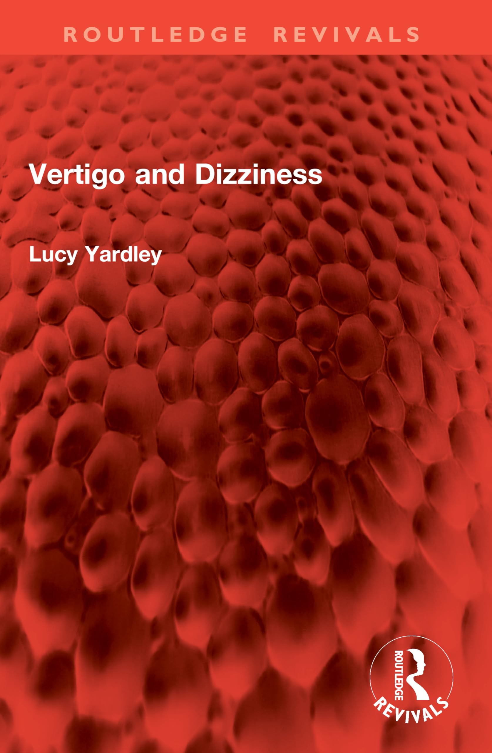 Vertigo and Dizziness (Routledge Revivals)