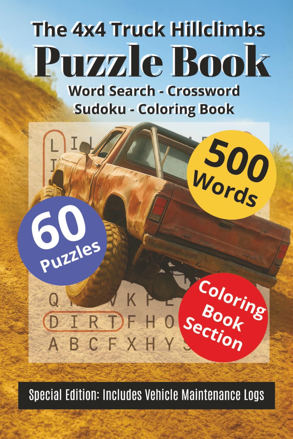 The 4x4 Truck Hillclimbs: Word Search - Crossword - Sudoku | Torque & Traction Puzzles: The Off-Road Truck Challenge Book | Mud, Metal & Mind Games: ... (Home Town Motorsports Puzzle Books)