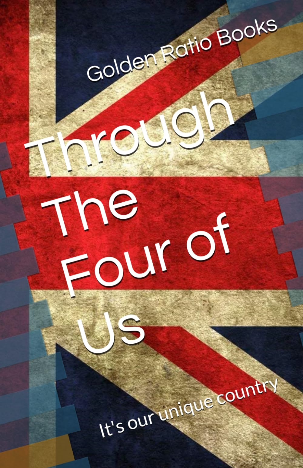 Through The Four of Us: It's our unique country